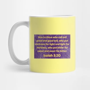 Bible Verse Isaiah 5:20 Mug